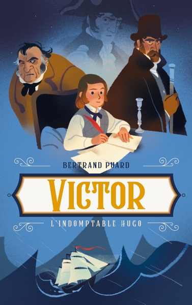 Image de Victor - L'indomptable Hugo