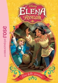 Picture of Elena d'Avalor 02 - Une folle aventure