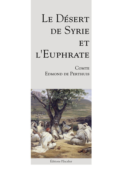 Image de Le Désert de Syrie et l'Euphrate