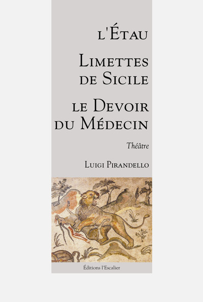 Image de Trois pièces de jeunesse : L’Étau - Limettes de Sicile - Le Devoir du Médecin
