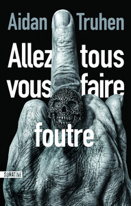 Picture of Allez tous vous faire foutre