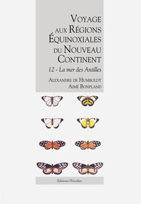 Picture of Voyage aux Régions Équinoxiales du Nouveau Continent - Tome 12 - La Mer des Antilles