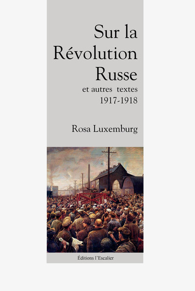 Picture of Sur la Révolution Russe, et autres textes (1917 - 1918)