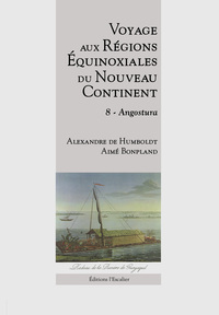 Picture of Voyage aux Régions Équinoxiales du Nouveau Continent - Tome 8 - Angostura