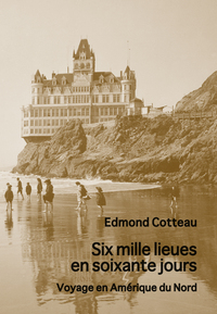 Image de Six mille lieues en soixante jours - Voyage en Amérique du Nord