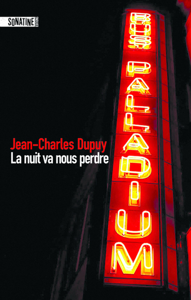 Picture of La nuit va nous perdre