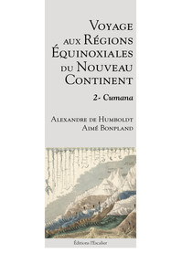 Picture of Voyage aux régions équinoxiales du nouveau continent - Tome 2 - Cumana