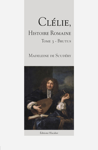 Picture of Clélie, histoire romaine - Tome 3 - Brutus