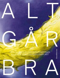 Image de ALT GAR BRA. UN ADAGE POUR L'ART CONTEMPORAIN (FR-ENG)
