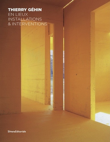 Picture of Thierry Géhin, En lieux - installations & interventions