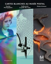 Picture of CARTES BLANCHES AU MUSEE POSTAL : POST(E) PHOTOGRAPHIE - S'AFFRANCHIR. LE POIDS DES MOTS - ECLATS D'