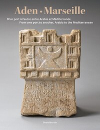 Image de ADEN - MARSEILLE : D'UN PORT A L'AUTRE ENTRE ARABIE ET MEDITERRANEE (FR-ENG)