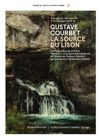 Picture of LES CAHIERS DE L'INSTITUT COURBET : A LA SOURCE, DECOUVERTE D'UN PAYSAGE INEDIT DE GUSTAVE COURBET,