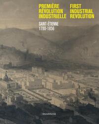 Picture of Première révolution Industrielle - Saint-Étienne, 1780-1856