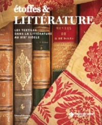 Picture of ETOFFES ET LITTERATURE - LES TEXTILES DANS LA LITTERATURE AU XIXE SIECLE