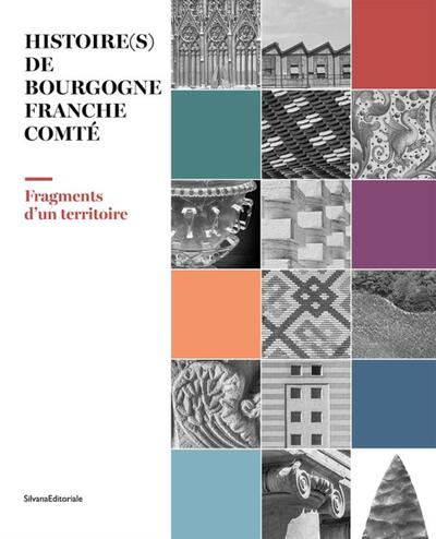 Image de HISTOIRE(S) DE BOURGOGNE-FRANCHE-COMTE