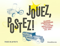Picture of Jouez, postez ! - quand l'imaginaire postal rencontre l'univers du jeu