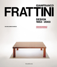 Image de GIANFRANCO FRATTINI DESIGN 1953-2003. CATALOGO RAGIONATO (IT-ENG)