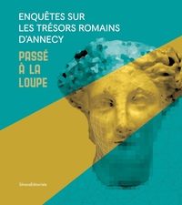 Picture of Enquêtes sur les trésors romains d'Annecy - passé à la loupe