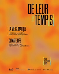 Picture of DE LEUR TEMPS (8) : LA VIE CLIMATIQUE. HISTOIRES SENSIBLES DES COLLECTIONS PRIVEES (FR-ENG)