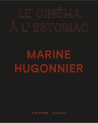 Picture of Marine Hugonnier, Le cinéma à l'estomac - [exposition, Paris, Jeu de Paume, 8 juin-18 septembre 2022]