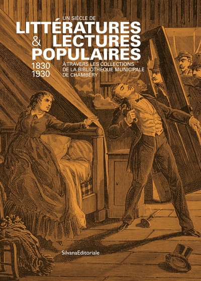 Picture of Un siècle de littératures & lectures populaires, 1830-1930 - à travers les collections de la Bibliothèque municipale de Chambéry