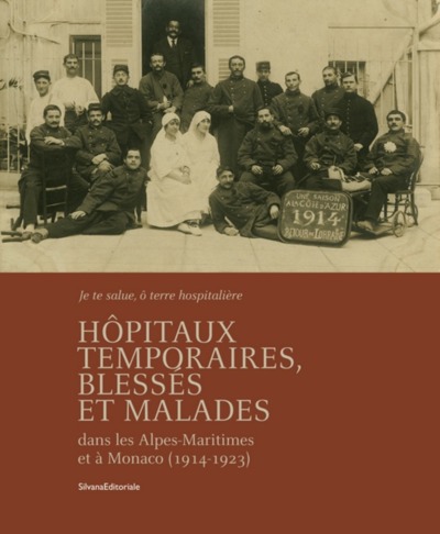 Image de Hôpitaux temporaires, blessés et malades - dans les Alpes-Maritimes et à Monaco, 1914-1923...