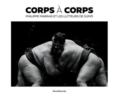 Picture of CORPS A CORPS. PHILIPPE MARINIG ET LES LUTTEURS DE SUMO