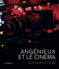 Picture of Angénieux et le cinéma - de la lumière à l'image