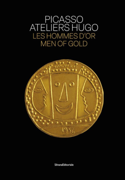 Image de PICASSO - ATELIERS HUGO : LES HOMMES D'OR (FR-ENG)