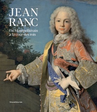 Image de Jean Ranc - un Montpelliérain à la cour des rois