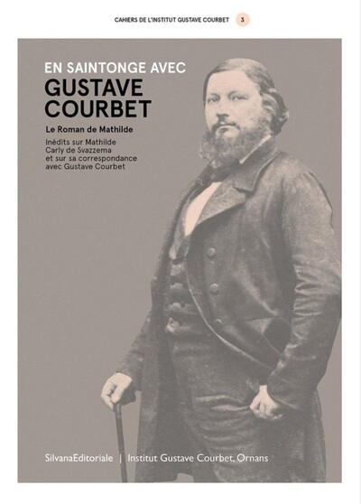 Picture of EN SAINTONGE AVEC GUSTAVE COURBET : LE ROMAN DE MATHILDE