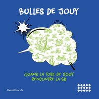 Picture of BULLES DE JOUY : QUAND LA TOILE DE JOUY RENCONTRE LA BD