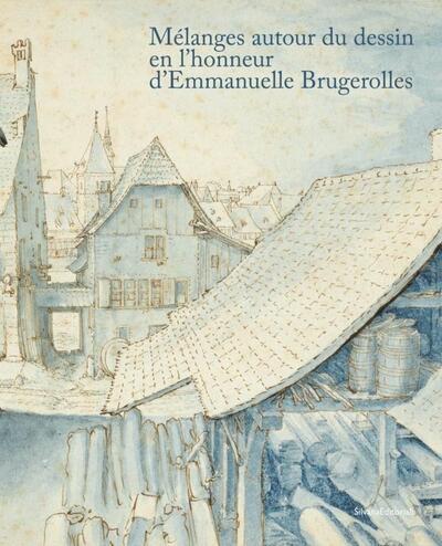 Picture of Mélanges autour du dessin en l'honneur d'Emmanuelle Brugerolles