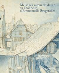Picture of Mélanges autour du dessin en l'honneur d'Emmanuelle Brugerolles