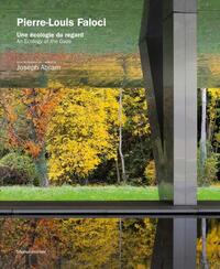 Picture of Pierre-Louis Faloci, Une écologie du regard - [exposition, Paris, Cité de l'architecture et du patrimoine, 14 octobre 2022-29 mai 2023]