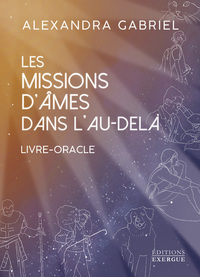 Picture of Les missions d'âmes dans l'au-delà - Livre-Oracle