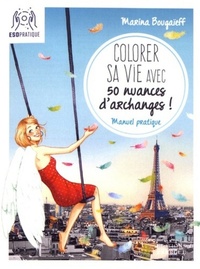 Image de Colorer sa vie avec 50 nuances d'archanges !