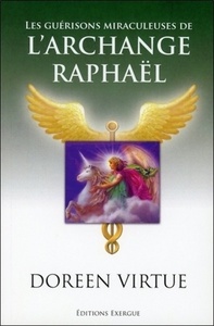 Picture of Les guérisons miraculeuses de l'archange Raphael