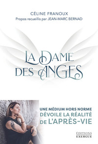 Picture of La Dame des Anges - Une médium hors norme dévoile la réalité de l'après-vie