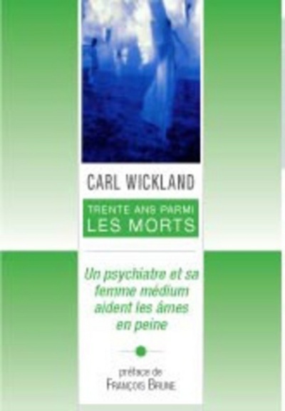 Image de Trente ans parmi les morts - Un psychiatre et sa fmme medium aident les âmes en peine