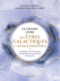 Picture of Le grand livre des êtres galactiques et intraterrestres