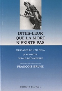 Picture of Dites-leur que la mort n'existe pas - Message de l'au-delà