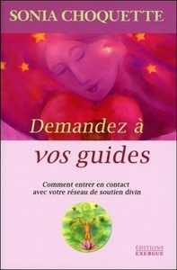 Picture of Demandez à vos guides - Comment entrer en contact avec votre réseau de soutien divin