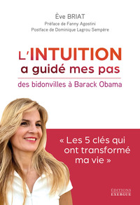 Picture of L'intuition a guidé mes pas des bidonvilles à Barak Obama