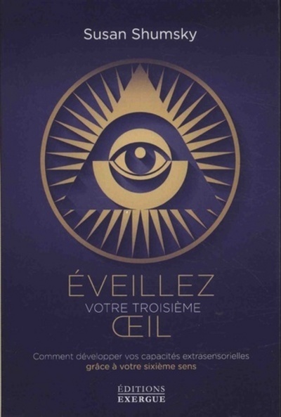 Picture of éveillez votre troisième oeil - Comment développer vos capacités extrasensorielles