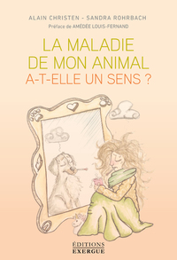 Image de La maladie de mon animal a-t-elle un sens?