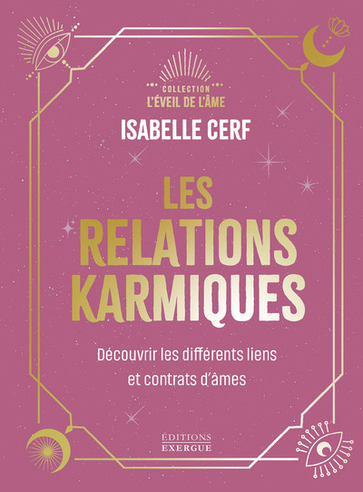 Image de Les relations karmiques - Découvrir les différents liens et contrats d'âmes