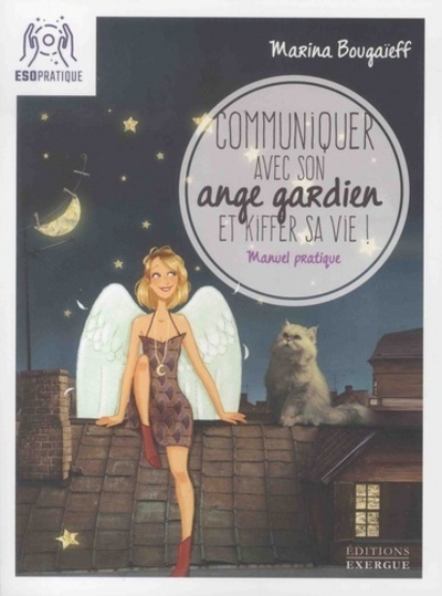 Image de Communiquer avec son ange gardien et kiffer sa vie !