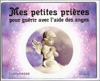 Image de Mes petites prières pour guérir avec l'aide des anges (Coffret)